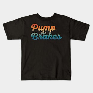 Letterkenny Pump the brakes Kids T-Shirt